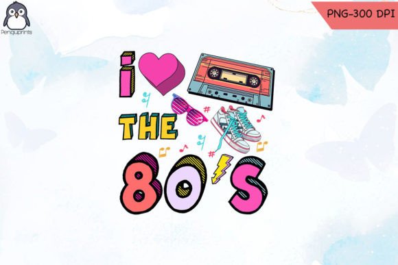 Download I Love the 80's Cassette PNG Sublimation - Png Collection