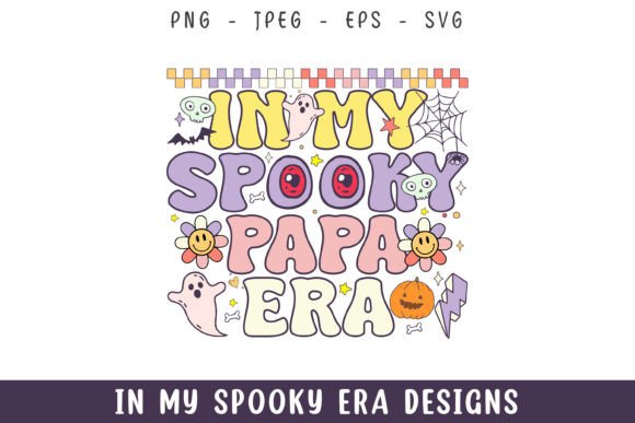Download In My Spooky Papa Era Retro Groovy Svg - Spooky Collection